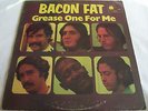 BACON FAT   GREASE ONE FOR ME ** 1970 UK 1st BLUE HORIZON LP