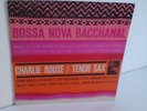 CHARLIE ROUSE - BOSSA NOVA BACCHANAL -BLUE NOTE - MONO EDITION - RVG & EAR SIGNS