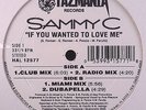 SEALED Sammy C-If You Wanted To Love Me 12