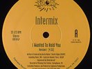 Intermix-I Wanted To Hold You 12