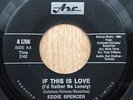 EDDIE SPENCER If This Is Love on Arc Northern Soul Rare