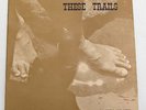 Hawaii PSYCH FOLK LP - THESE TRAILS - Sinergia 1973 Original - ACID ARCHIVES