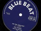 Listen - Eric Morris - I am the greatest- Bluebeat.Mint