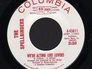 The Spellbinders We're Acting Like Lovers 45 white label promo & picsleeve nm