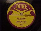RHYTHM&BLUES- JOHNNY ACE:PLEDGING MY LOVE:NO MONEY     DUKE  78