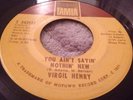 70s Northern Soul RARE - Virgil Henry - You Ain't Sayin' Nothin' New - VG+ HEAR