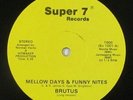 Brutus - Mellow Days & Funny Nites 12