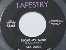 Michigan Heavy Psych Rock 45 – SEA DOGS – I’ll Be There / Blow My Mind  TAPESTRY