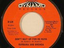 Northern Soul 45 BARBARA +BRENDA “Don’t Wait Up For Me Mama” on DYNAMO orig HEAR