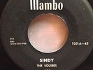 The Squires -- Sindy / DO-BE-DO-BE-Wop-Wop original 45 on Mambo