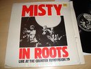 MISTY IN ROOTS 