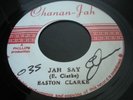 Easton Clarke - Jah Say - Chanan-Jah 45 Reggae Roots 70’s Killer Listen