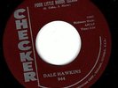 DALE HAWKINS - POOR  LITTLE RHODE ISLAND / EVERY LITTLE GIRL - CHECKER 45RPM