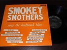 SMOKEY SMOTHERS Sings The Backporch Blues LP Original Mono KING 779 VG+ KILLER