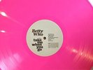 Betty Who Take Me When You Go Pink Colored Vinyl /500