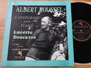 LUCETTE DESCAVES - Albert Roussel L'integrale pour piano - 2 LP VERSAILLES