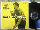 DALE HAWKINS ``OH SUZY Q´´ 1958 ORIGINAL LP CHESS 1429 ROCKABILLY EARLY ROCK