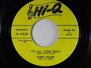 Farris Wilder 45 IT'S ALL YOUR FAULT /...DREAMS VG+ Fortune 2nd press rockabilly