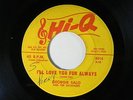Georgie Salo 45 I'LL LOVE YOU FOR ALWAYS / THE END OF TIME   Hi-Q VG- doo wop