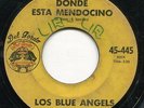 listen Latin Funk Soul Chicano LOS BLUE ANGELS me piden / mendocino DEL GORDO