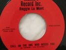NORTHERN SOUL very rare Call On The One Who Needs You Reggie La Mont record