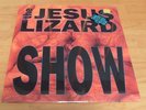 THE JESUS LIZARD LP SHOW STILL SEALED COPY LIMITED COLORED VINYL PUNK KBD NEW NR