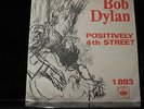 Bob Dylan, POSITIVELY 4th STREET Very rare Norwegian/Norway 45 singel/record