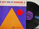 LP Various Artists - The Jazz Soul Of Cleopatra NEW JAZZ NJ 8292..1.ISSUE..1962