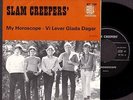 SLAM CREEPERS' - MY HOROSCOPE - SWEDISH BEAT 1969