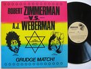 Bob Dylan ROBERT ZIMMERMAN vs A.J.WEBERMAN 1977 LP Grudge Match Confrontation NM