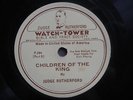 CHILDREN OF THE KING  Judge Rutherford LP WatchTower Jehovahs Witnesses PART 6&8