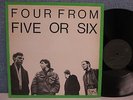 FIVE OR SIX- Four From.. 12