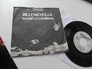 BILLY NICHOLS - WOULD YOU BELIEVE 1968 ORIGINAL TOP RARITY
