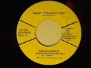 David Morris 45 SNAP CRACKLE POP / GONE IS THE LAUGHTER inst.   M- Philly soul