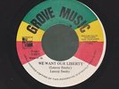 LENROY SWABY we want our liberty ROOTS REGGAE 45 on GROVE