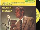 GIANNI MECCIA=I SEGRETI LI TENGONO GLI ANGELI-CANTAUTOREI=7.M.M.ITALIA.50/60