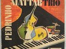 Pedrinho Mattar trio -