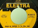 THE DOORS Break On Through/End Of The Night 45  ELEKTRA (girl label) VG HEAR