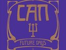 CAN-FUTURE DAYS-VINYL LP IMPORTS NEU