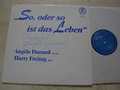ANGELE DURAND / HARRY FREITAG So, oder so ist das Leben*DÜSSELTON LABEL*SIGNIERT