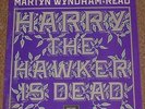 MARTYN WYNDHAM-READ harry the hawker is dead 1973 UK ARGO STEREO FOLK VINYL LP