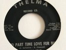 Martha Star -No Part Time Love For Me-Thelma Record - Mint-
