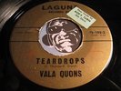 VALA QUONS Rare Doowop 45 Laguna #102 Teardrops b/w Madeline VG+