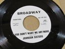 JOHNSON SISTERS you don’t want me any more BROADWAY US PROMO 45 northern soul NM