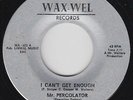 Northern/Deep Soul 45 - Mr. Percolator - I Can't Get Enough - Wax-Wel - mp3