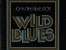 Wild Blues - 1st John The Revelator vinyl LP album record Dutch 6419002 DECCA