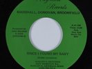 70s Soul 45 MARSHALL, DONOVAN, BROOMFIELD Since I Found My Baby AUGUSTA NM HEAR