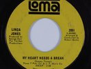 Northern Soul 45 LINDA JONES My Heart Needs A Break LOMA HEAR