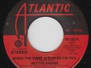 70s Soul 45 - Bettye Swann - When The Game Is Played On You - Atlantic - mp3