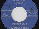 Northern Soul 45 - Dynamic Three - You Said Yeah - Del-Val - mp3 - rare